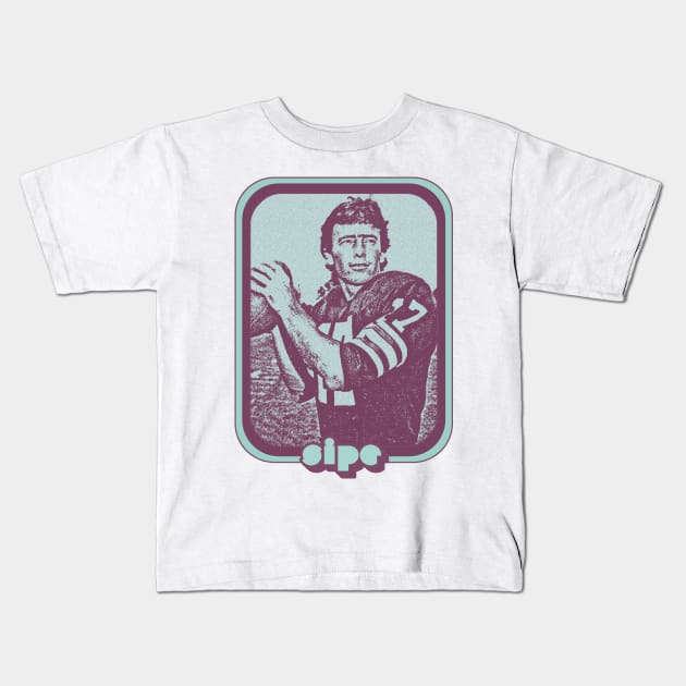 Brian Sipe // Retro Football Fan Art Design Kids T-Shirt by DankFutura